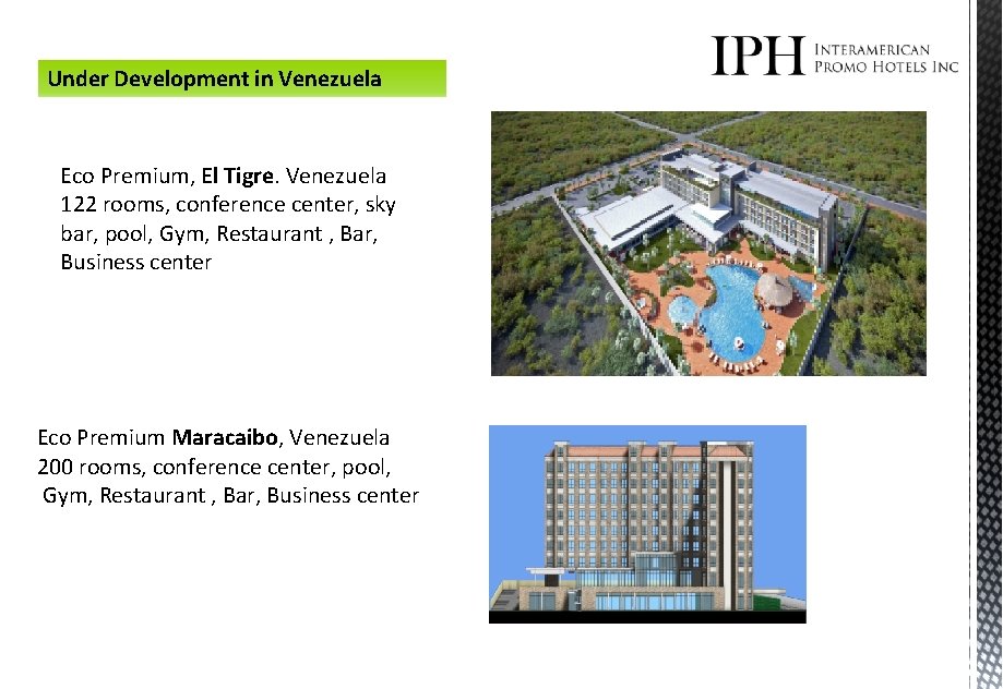Under Development in Venezuela Eco Premium, El Tigre. Venezuela 122 rooms, conference center, sky