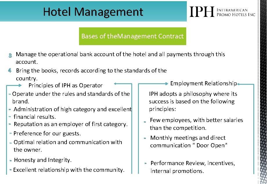 Hotel Management Bases of the. Management Contract 3 Manage the operational bank account of
