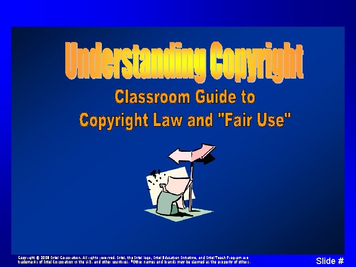 Copyright © 2008 Intel Corporation. All rights reserved. Intel, the Intel logo, Intel Education