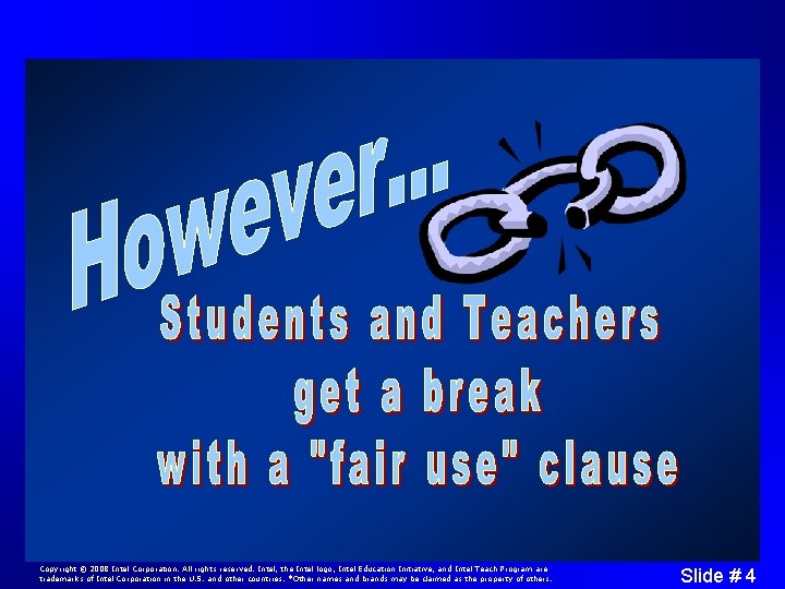 Copyright © 2008 Intel Corporation. All rights reserved. Intel, the Intel logo, Intel Education