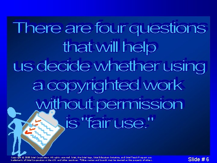 Copyright © 2008 Intel Corporation. All rights reserved. Intel, the Intel logo, Intel Education