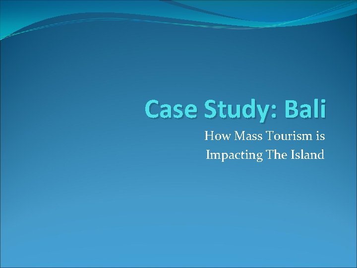 tourism case study bali