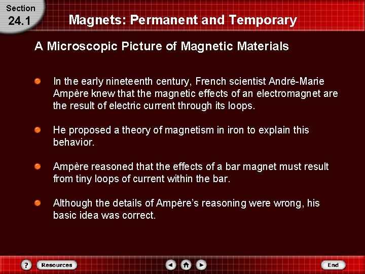 Section 24. 1 Magnets: Permanent and Temporary A Microscopic Picture of Magnetic Materials In