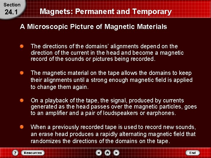 Section 24. 1 Magnets: Permanent and Temporary A Microscopic Picture of Magnetic Materials The