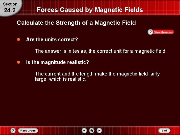 Section 24. 2 Forces Caused by Magnetic Fields Calculate the Strength of a Magnetic