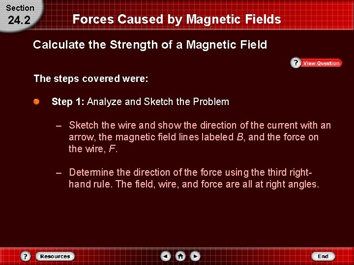 Section 24. 2 Forces Caused by Magnetic Fields Calculate the Strength of a Magnetic