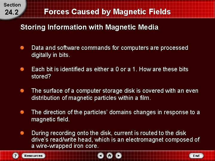 Section 24. 2 Forces Caused by Magnetic Fields Storing Information with Magnetic Media Data