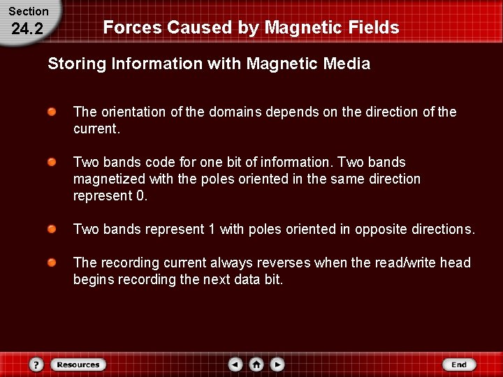 Section 24. 2 Forces Caused by Magnetic Fields Storing Information with Magnetic Media The