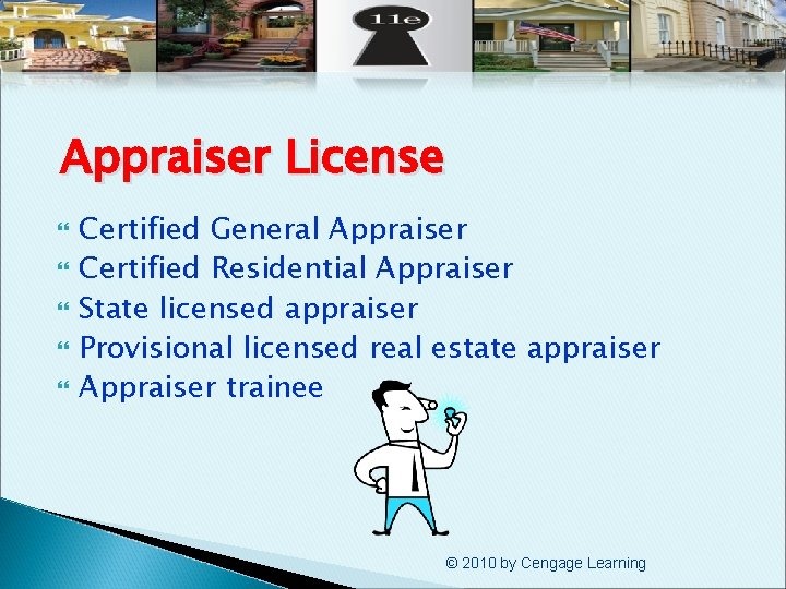 Appraiser License Certified General Appraiser Certified Residential Appraiser State licensed appraiser Provisional licensed real