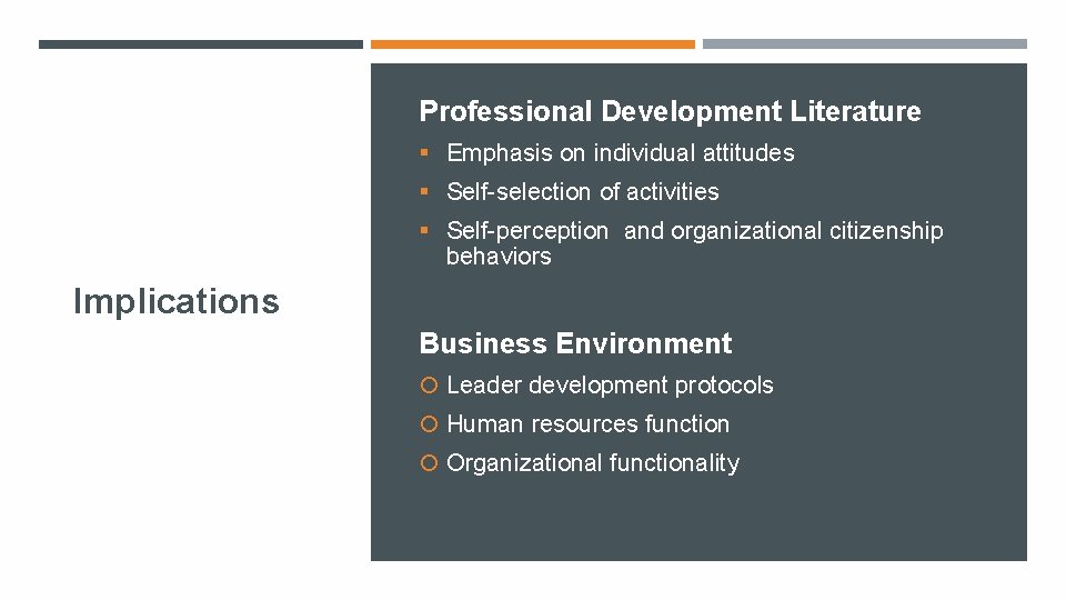 Professional Development Literature § Emphasis on individual attitudes § Self-selection of activities § Self-perception