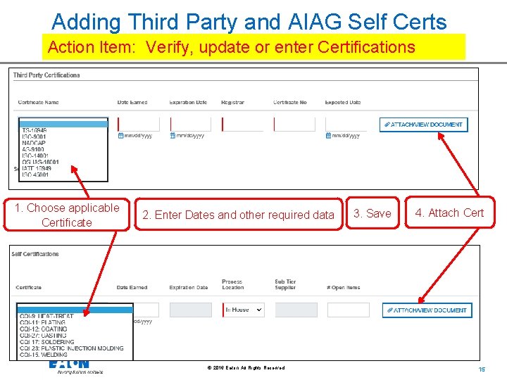 Adding Third Party and AIAG Self Certs Action Item: Verify, update or enter Certifications