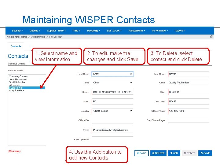 Maintaining WISPER Contacts 1. Select name and view information 2. To edit, make the