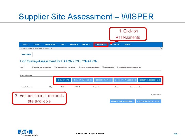 Supplier Site Assessment – WISPER 1. Click on Assessments 2. Various search methods are