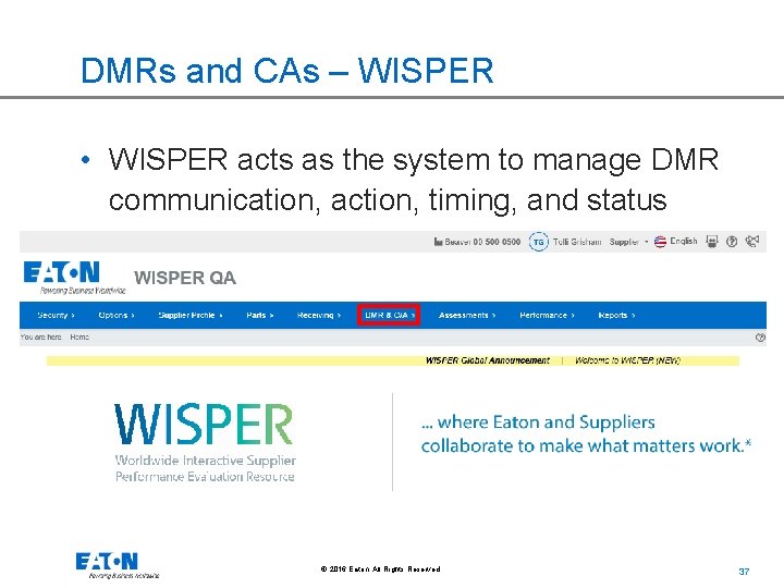 DMRs and CAs – WISPER • WISPER acts as the system to manage DMR