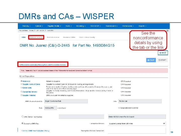 DMRs and CAs – WISPER See the nonconformance details by using the tab or
