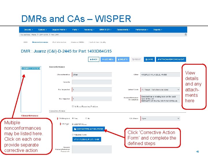 DMRs and CAs – WISPER View details and any attachments here Multiple nonconformances may