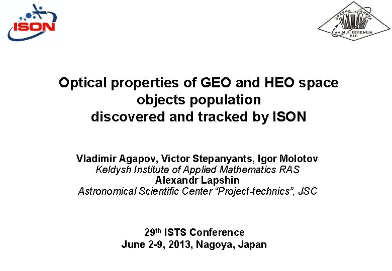 Optical properties of GEO and HEO space objects population discovered and tracked by ISON