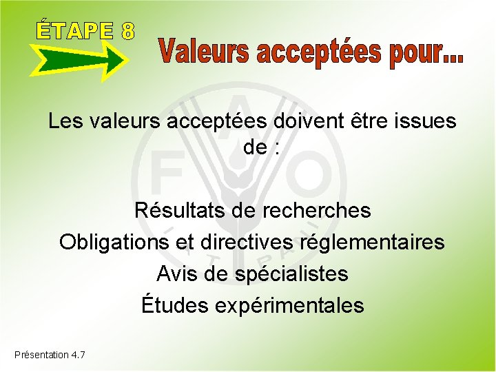 Les valeurs acceptées doivent être issues de : Résultats de recherches Obligations et directives