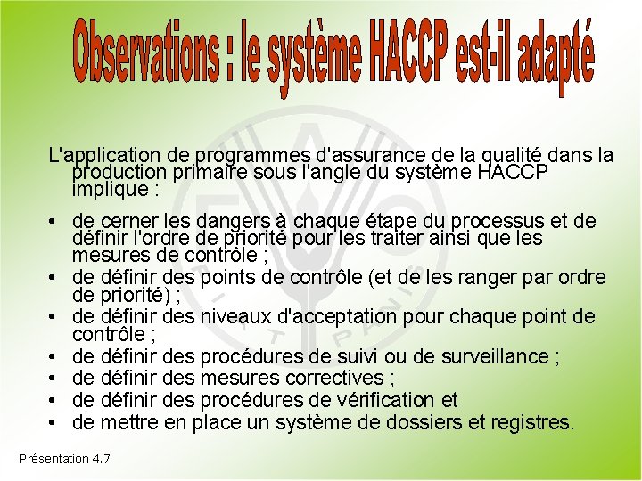 L'application de programmes d'assurance de la qualité dans la production primaire sous l'angle du