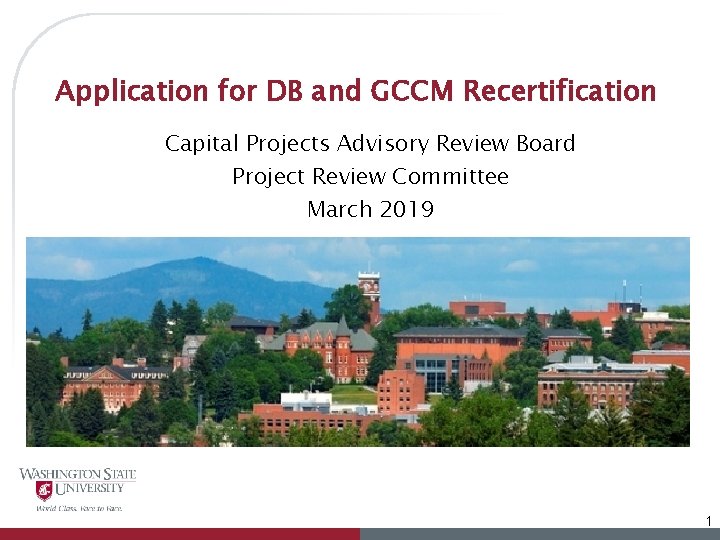 Application for DB and GCCM Recertification Capital Projects Advisory Review Board Project Review Committee