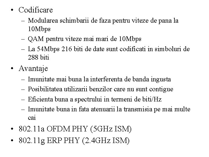  • Codificare – Modularea schimbarii de faza pentru viteze de pana la 10