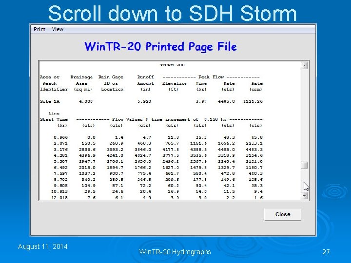 Scroll down to SDH Storm August 11, 2014 Win. TR-20 Hydrographs 27 