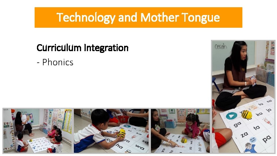 Technology and Mother Tongue Curriculum Integration - Phonics 
