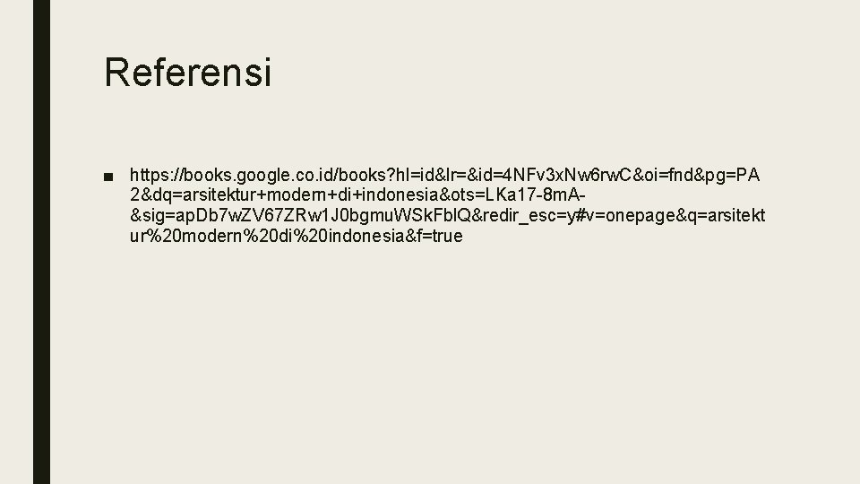 Referensi ■ https: //books. google. co. id/books? hl=id&lr=&id=4 NFv 3 x. Nw 6 rw.