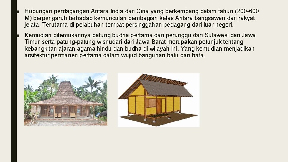 ■ Hubungan perdagangan Antara India dan Cina yang berkembang dalam tahun (200 -600 M)