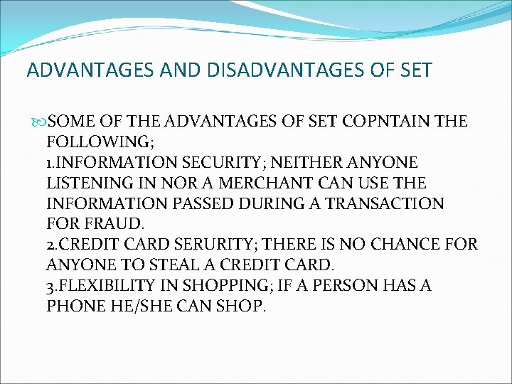 ADVANTAGES AND DISADVANTAGES OF SET SOME OF THE ADVANTAGES OF SET COPNTAIN THE FOLLOWING; ADVANTAGES AND DISADVANTAGES OF SET SOME OF THE ADVANTAGES OF SET COPNTAIN THE FOLLOWING;