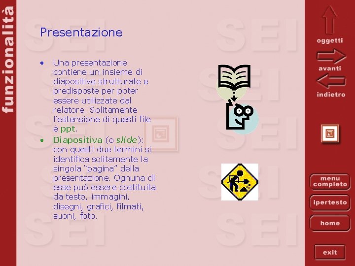 Presentazione • • Una presentazione contiene un insieme di diapositive strutturate e predisposte per