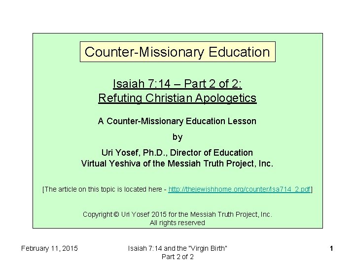 Counter-Missionary Education Isaiah 7: 14 – Part 2 of 2: Refuting Christian Apologetics A