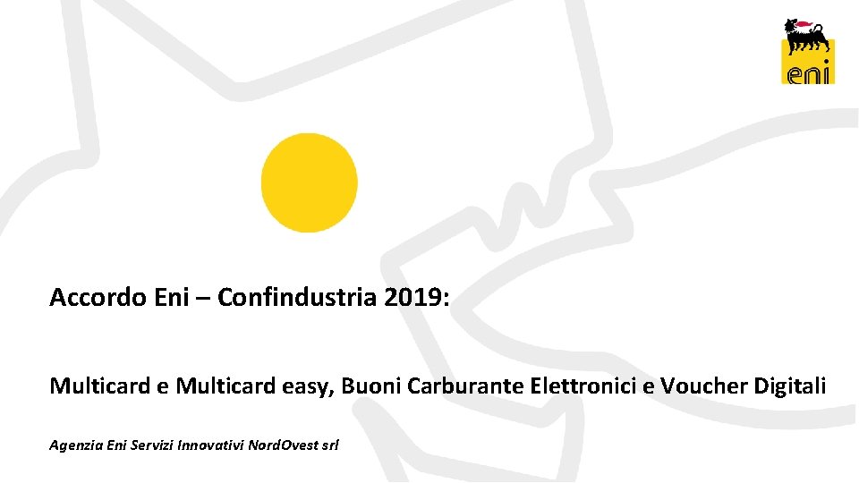 Accordo Eni – Confindustria 2019: Multicard easy, Buoni Carburante Elettronici e Voucher Digitali Agenzia
