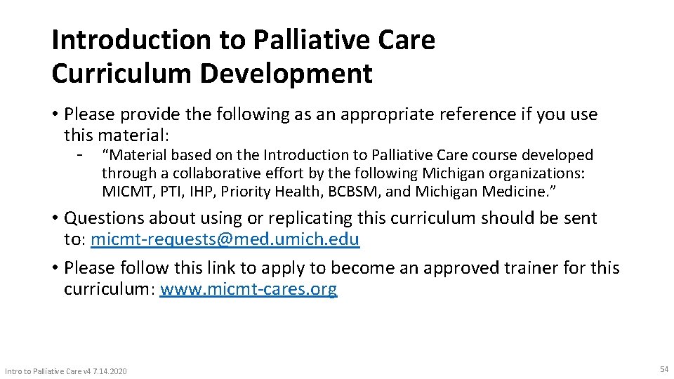 Introduction to Palliative Care Curriculum Development • Please provide the following as an appropriate
