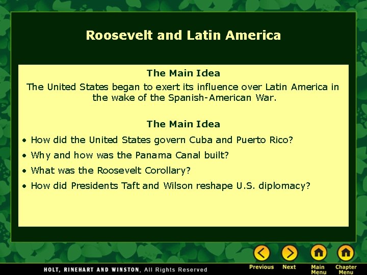 Roosevelt and Latin America The Main Idea The United States began to exert its