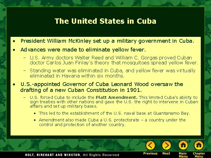 The United States in Cuba • President William Mc. Kinley set up a military