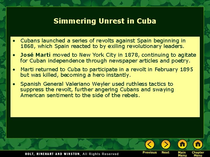 Simmering Unrest in Cuba • Cubans launched a series of revolts against Spain beginning