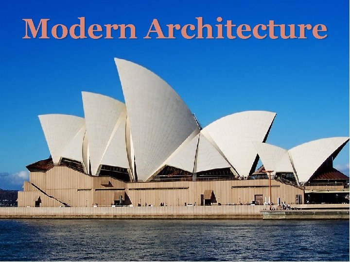 Modern Architecture 
