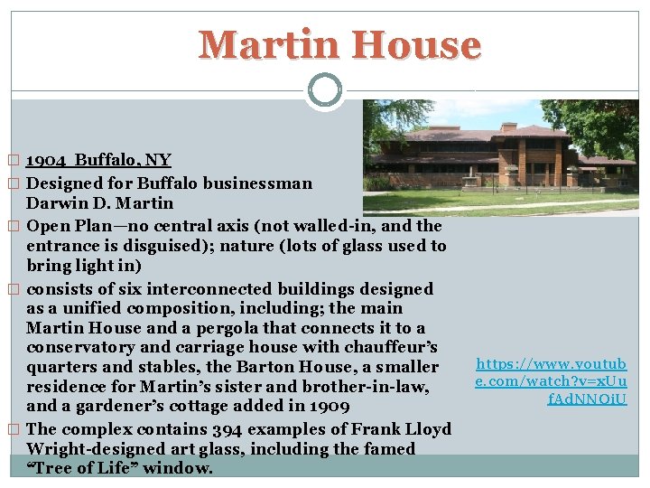  Martin House � 1904 Buffalo, NY � Designed for Buffalo businessman Darwin D.