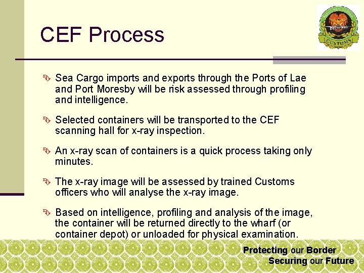 CEF Process Sea Cargo imports and exports through the Ports of Lae and Port CEF Process Sea Cargo imports and exports through the Ports of Lae and Port