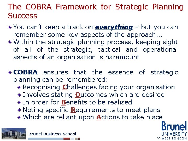 The COBRA Framework for Strategic Planning Success You can’t keep a track on everything