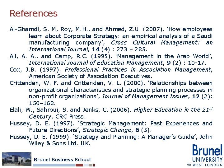 References Al-Ghamdi, S. M, Roy, M. H. , and Ahmed, Z. U. (2007). ‘How