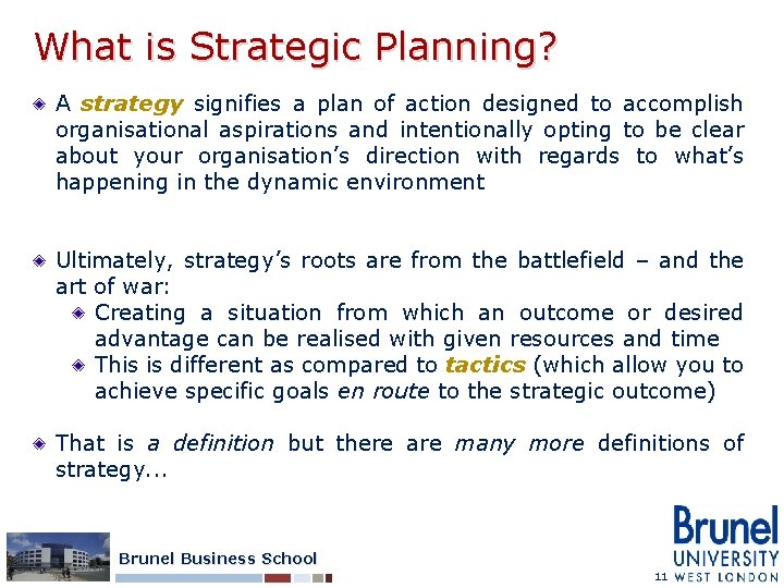 What is Strategic Planning? A strategy signifies a plan of action designed to accomplish