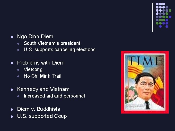 l Ngo Dinh Diem l l l Problems with Diem l l Vietcong Ho