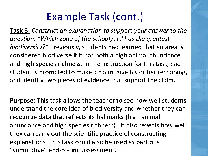 Example Task (cont. ) Task 3: Construct an explanation to support your answer to Example Task (cont. ) Task 3: Construct an explanation to support your answer to