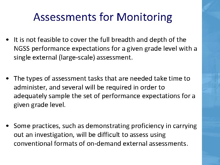 Assessments for Monitoring • It is not feasible to cover the full breadth and Assessments for Monitoring • It is not feasible to cover the full breadth and