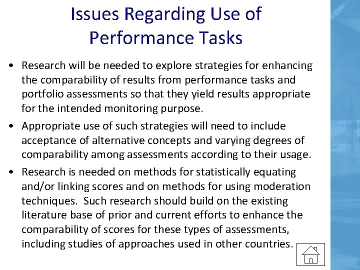 Issues Regarding Use of Performance Tasks • Research will be needed to explore strategies Issues Regarding Use of Performance Tasks • Research will be needed to explore strategies