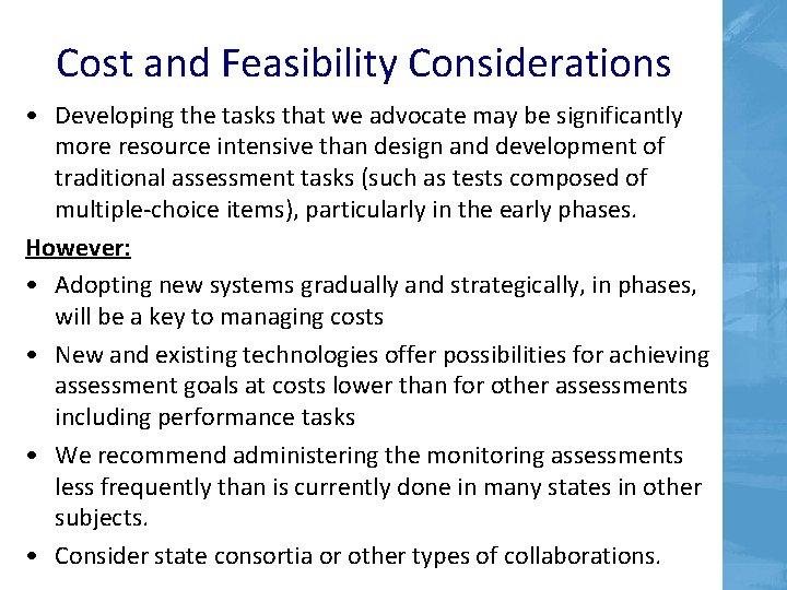 Cost and Feasibility Considerations • Developing the tasks that we advocate may be significantly Cost and Feasibility Considerations • Developing the tasks that we advocate may be significantly