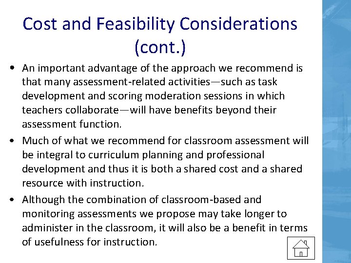 Cost and Feasibility Considerations (cont. ) • An important advantage of the approach we Cost and Feasibility Considerations (cont. ) • An important advantage of the approach we