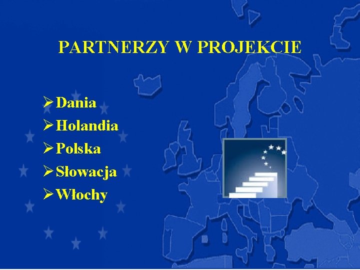 PARTNERZY W PROJEKCIE ØDania ØHolandia ØPolska ØSłowacja ØWłochy 